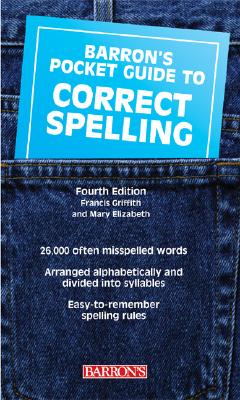 Pocket Guide to Correct Spelling - Griffith, Francis