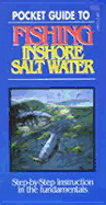 Pocket Guide to Fishing Inshore Salt Water - Stackpole Books, and Derussy, W Cary