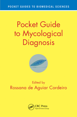 Pocket Guide to Mycological Diagnosis - de Aguiar Cordeiro, Rossana (Editor)