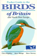 Pocket Guide to the Birds of Britain and North-West Europe