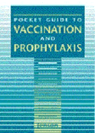 Pocket Guide to Vaccination and Prophylaxis - Jenson, Hal B