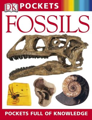 Pocket Guides: Fossils - Palmer, Douglas, Dr., Ph.D., and DK Publishing, and Bryan, Kim (Contributions by)