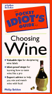 Pocket Idiot's Guide to Choosing Wine