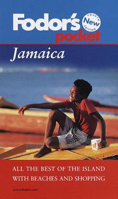 Pocket Jamaica: The Best of the Island with Beaches and Shopping - Fodor, Eugene (Editor), and etc. (Editor)