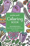 Pocket Posh Adult Coloring Book: Botanicals for Fun & Relaxation: Volume 4