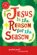 Pocket Posh Christmas Crosswords 6: 75 Puzzles Jesus Is the Reason for the Season