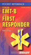 Pocket Reference for the EMT-B and First Responder