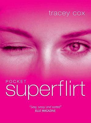 Pocket Superflirt - Cox, Tracey