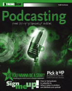 Podcasting: The Do-It-Yourself Guide