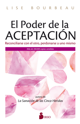 Poder de la Aceptacion, El - Bourbeau, Lise