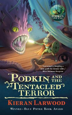 Podkin and the Tentacled Terror - Larwood, Kieran