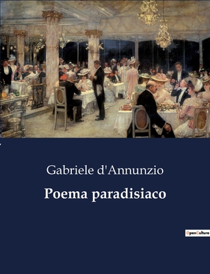 Poema Paradisiaco - D'Annunzio, Gabriele