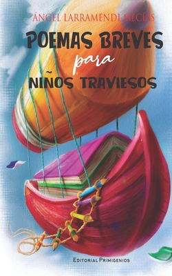 Poemas breves para nios traviesos - Casanova Ealo, Eduardo Ren (Editor), and Larramendi Mecas, ngel