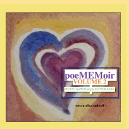 Poememoir Volume 2: Hope Springs Internal