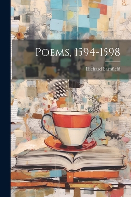 Poems, 1594-1598 - Barnfield, Richard