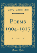 Poems 1904-1917 (Classic Reprint)