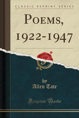 Poems, 1922-1947 (Classic Reprint) - Tate, Allen