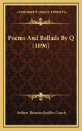 Poems and Ballads by Q (1896)