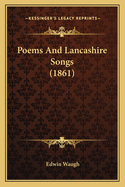 Poems and Lancashire Songs (1861)