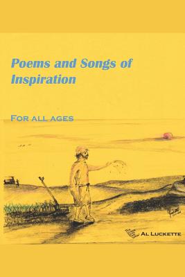 Poems and Songs of Inspiration: For All Ages - Finn, Mark (Editor), and Luckette, Al
