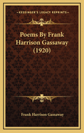 Poems by Frank Harrison Gassaway (1920)