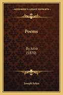 Poems: By Julio (1870)