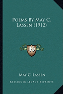 Poems by May C. Lassen (1912) Poems by May C. Lassen (1912)