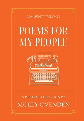 Poems For My People: Community, Volume 2 - Ovenden, Molly