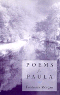 Poems for Paula - Morgan, Frederick