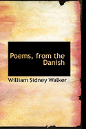 Poems, from the Danish