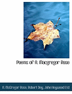 Poems of A. Macgregor Rose (Gordon)