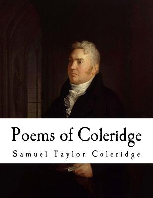 Poems of Coleridge: Samuel Taylor Coleridge - Symons, Arthur (Introduction by)