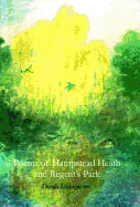 Poems of Hampstead Heath and Regent's Park