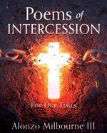 Poems of Intercession: For Our Times
