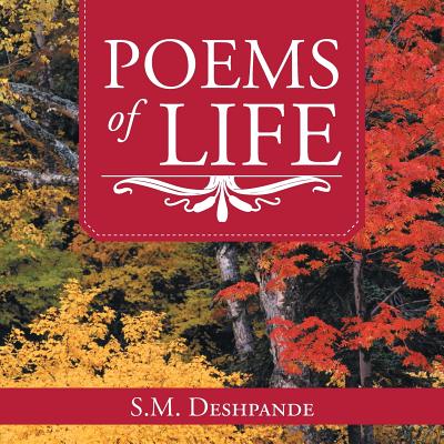 Poems of Life - Deshpande, S M