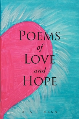 Poems of Love and Hope - Mann, C