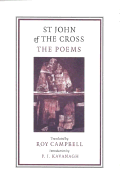 Poems of St. John of the Cross - St John of the Cross, and Campbell, Roy (Translated by), and Kavanagh, P J (Introduction by)