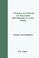 Poems on Values to Succeed Worldwide in Life - Hope: Simple and Insightful