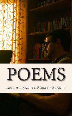 Poems: the complete collection - Branco, Luis Alexandre Ribeiro