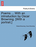 Poems ... with an Introduction by Oscar Browning. [With a Portrait.]