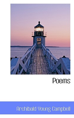 Poems - Campbell, Archibald Young