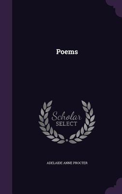 Poems - Procter, Adelaide Anne
