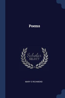 Poems - Richmond, Mary E