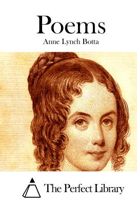 Poems - The Perfect Library (Editor), and Botta, Anne Lynch