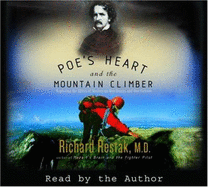 Poe's Heart and the Mountain Climber: Exploring the Effect of Anxiety on Our Brains and Culture