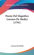 Poesie del Magnifico Lorenzo de Medici (1791)
