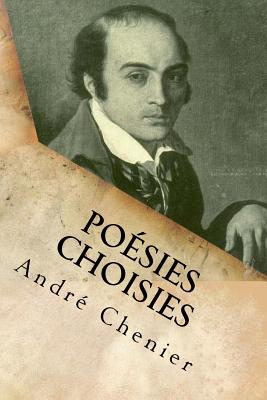 Poesies choisies - Ballin, G-Ph (Editor), and Chenier, Andre