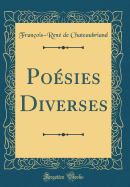Poesies Diverses (Classic Reprint)