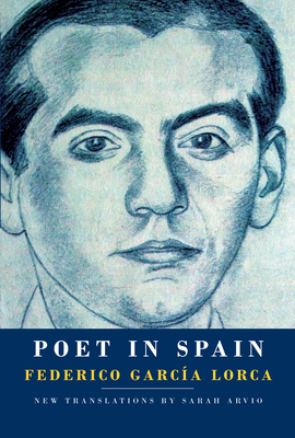 Poet in Spain - Garca Lorca, Federico, and Arvio, Sarah (Translated by)