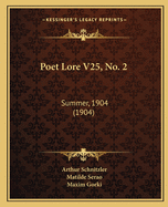 Poet Lore V25, No. 2: Summer, 1904 (1904)